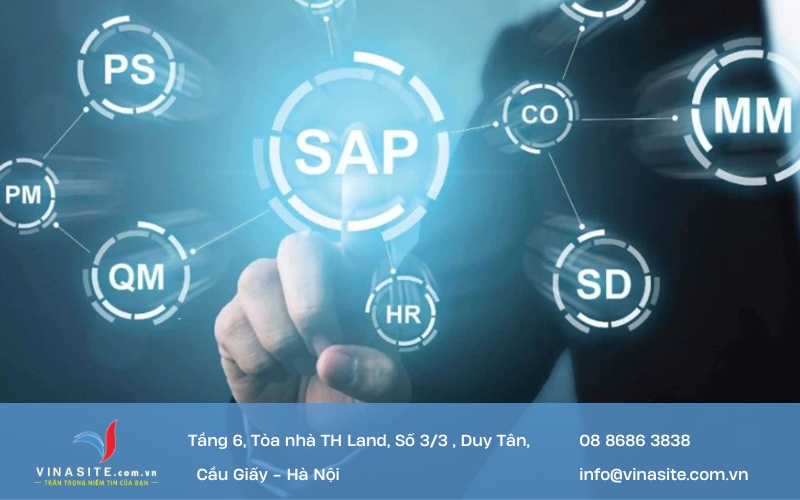 Phần mềm SAP là gì? Ưu điểm vượt trội của phần mềm quản lý doanh nghiệp này là gì?